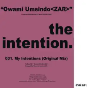 Owami Umsindo - Intention (Original Mix)